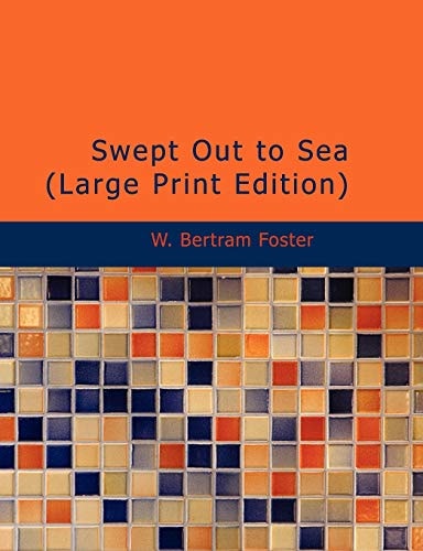 Swept Out to Sea (Large Print Edition)