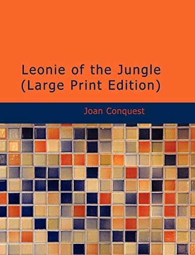 Leonie of the Jungle (Large Print Edition)
