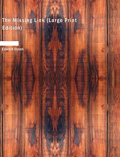The Missing Link (Large Print Edition)
