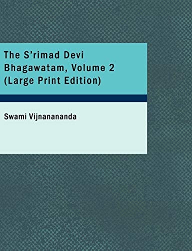 The S'rimad Devi Bhagawatam, Volume 2
