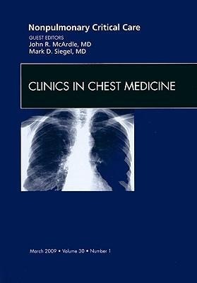 Nonpulmonary Critical Care, an Issue of Clinics in Chest Medicine: Volume 30-1