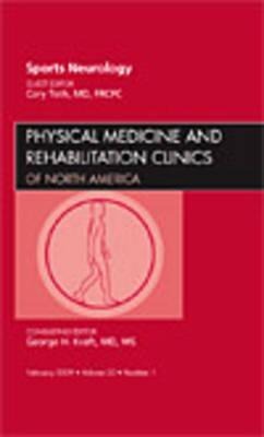 Sports Neurology, an Issue of Physical Medicine and Rehabilitation Clinics: Volume 20-1