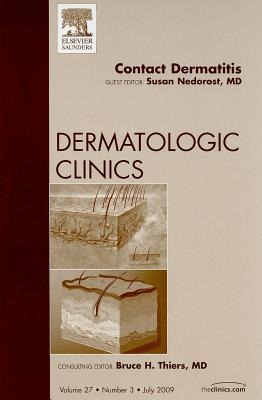 Contact Dermatitis, an Issue of Dermatologic Clinics: Volume 27-3