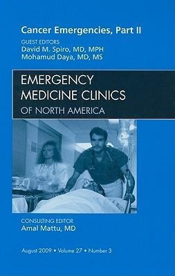 Cancer Emergencies, Part II, an Issue of Emergency Medicine Clinics: Volume 27-3
