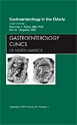 Gastroenterology in the Elderly, an Issue of Gastroenterology Clinics: Volume 38-3