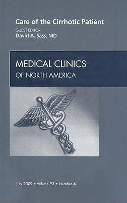 Care of the Cirrhotic Patient, an Issue of Medical Clinics: Volume 93-4