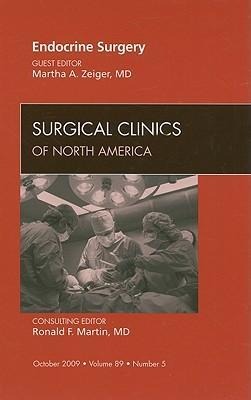 Endocrine Surgery, an Issue of Surgical Clinics: Volume 89-5