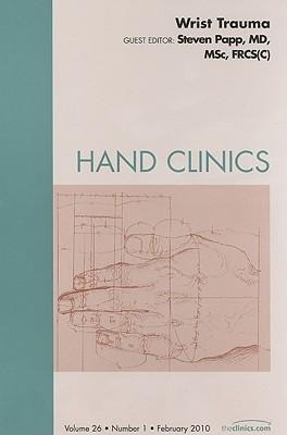 Wrist Trauma, an Issue of Hand Clinics: Volume 26-1