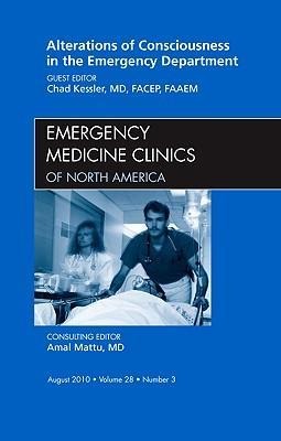 Alterations of Consciousness in the Emergency Department, an Issue of Emergency Medicine Clinics: Volume 28-3