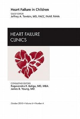 Heart Failure in Children, an Issue of Heart Failure Clinics: Volume 6-4