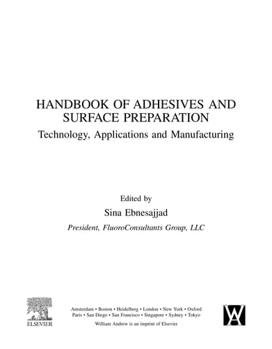 Handbook of Adhesives and Surface Preparation Technology, Applications and Manufacturing