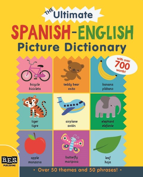 The Ultimate Spanish-English Picture Dictionary
