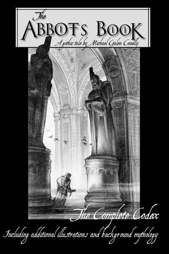 The Abbot's Book Featuring the Original Mythology and Illustrations Behind the Story