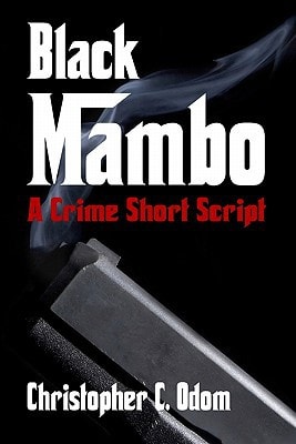 Black Mambo A Crime Short Script