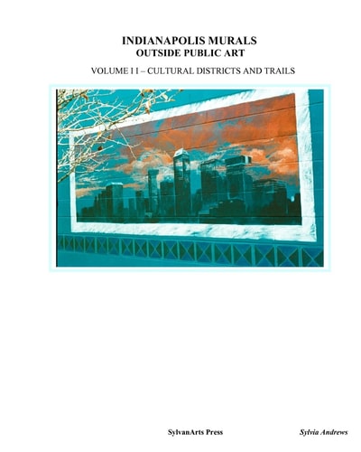Indianapolis Murals, Outside Public Art Cultural Districts And Trails