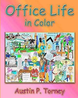 Office Life In Color The Glad, The Sad, And The Ugly