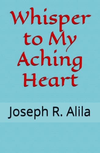Whisper To My Aching Heart