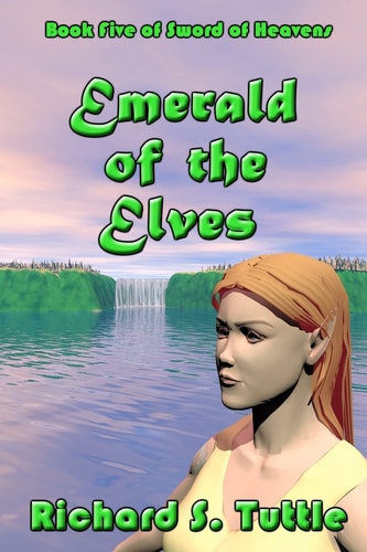 Emerald Of The Elves Volume 5 Of Sword Of Heavens