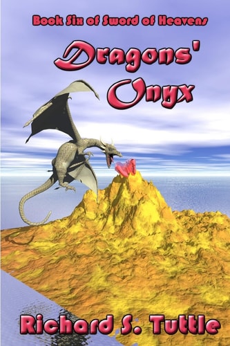 Dragons' Onyx Volume 6 Of Sword Of Heavens