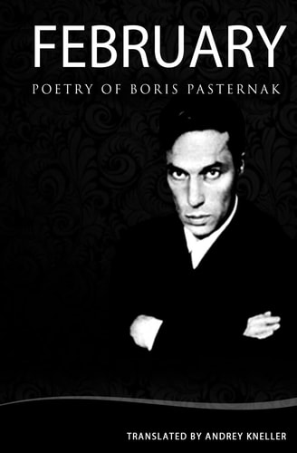 February Selected Poetry Of Boris Pasternak