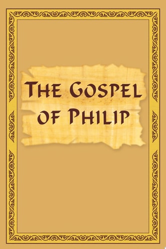 The Gospel of Philip
