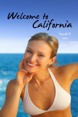 Welcome to California
