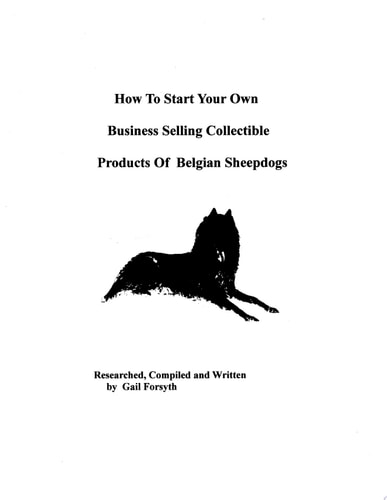 How to Start Your Own Business Selling Collectible Products of Belgian Sheepdogs
