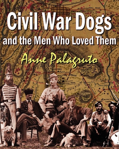 Civil War Dogs And The Men Who Loved Them