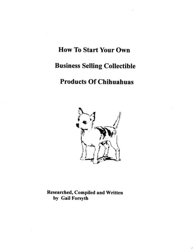 How to Start Your Own Business Selling Collectible Products of Chihuahuas