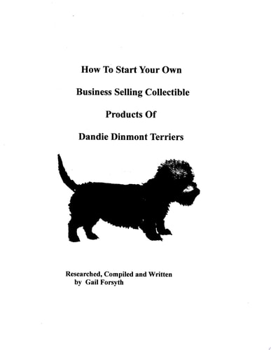 How to Start Your Own Business Selling Collectible Products of Dandie Dinmont Terriers