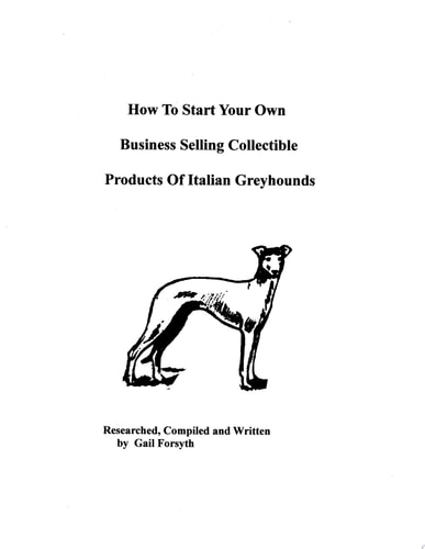 How to Start Your Own Business Selling Collectible Products of Italian Greyhounds