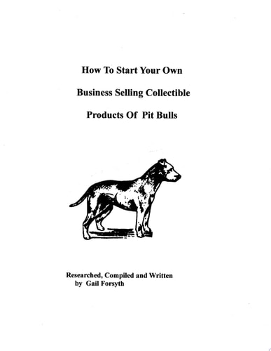 How to Start Your Own Business Selling Collectible Products of Pit Bulls