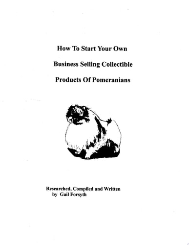 How to Start Your Own Business Selling Collectible Products of Pomeranians