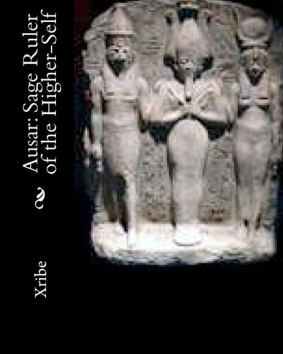 Ausar Sage Ruler of the Higher-Self