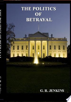 The Politics of Betrayal