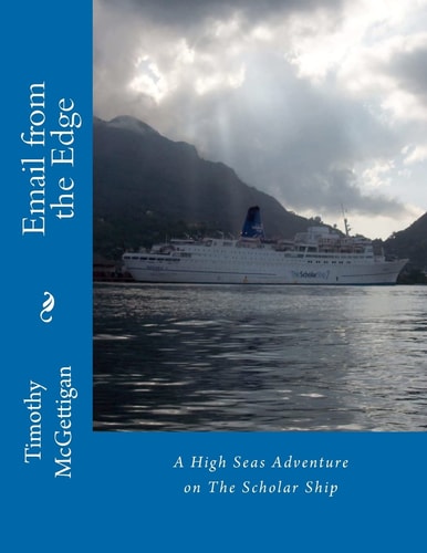 Email from the Edge Global Dispatches from The Scholar Ship