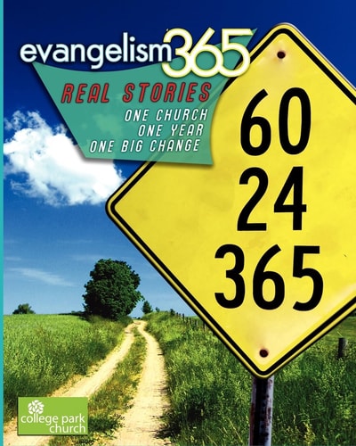 Evangelism 365 Real Stories - One Church, One Year, One Big Change