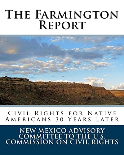 The Farmington Report Civil Rights for Native Americans 30 Years Later