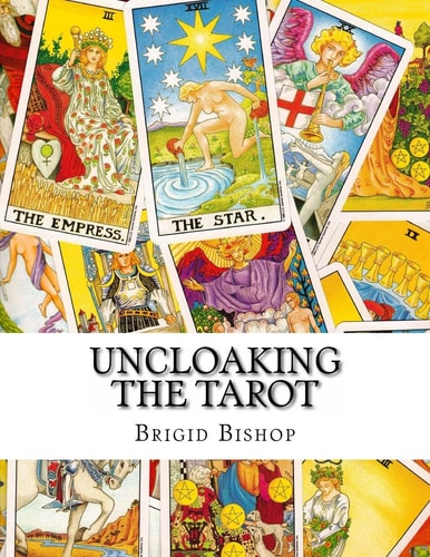 Uncloaking The Tarot A Comprehensive Course In Tarot