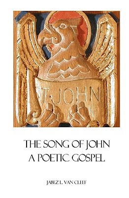 The Song Of John A Poetic Gospel