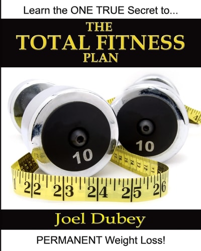 The Total Fitness Plan The Last Diet And Exercise Book You'Ll Ever Need