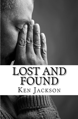 Lost And Found One Man's Journey From Sinner To Saint