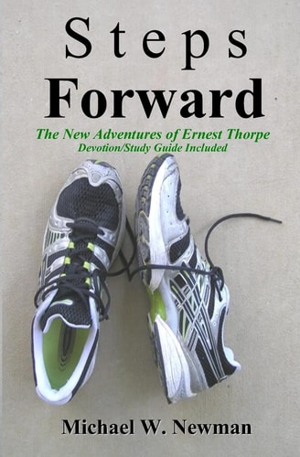 Steps Forward The New Adventures Of Ernest Thorpe