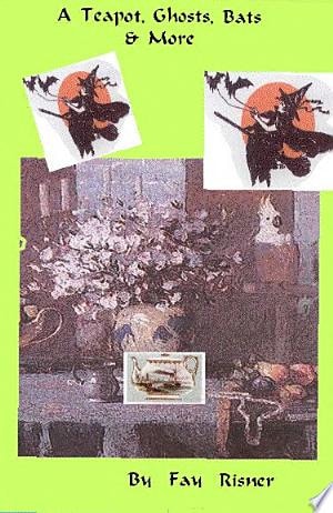 A Teapot, Ghosts, Bats and More Award Winning Fiction Short Stories