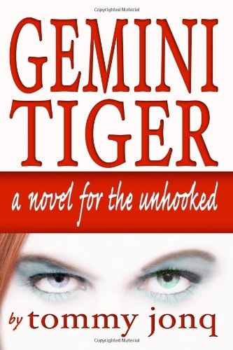 Gemini Tiger A Novel For The Unhooked