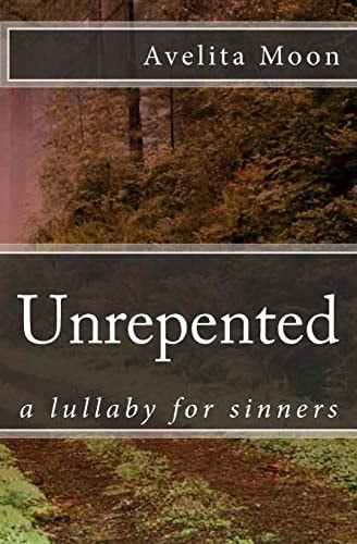 Unrepented A Lullaby For Sinners