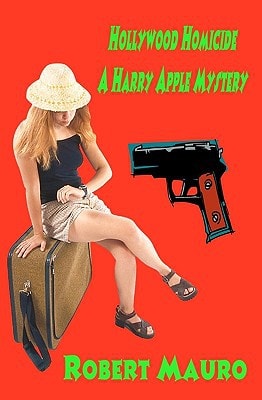 Hollywood Homicide A Harry Apple Mystery