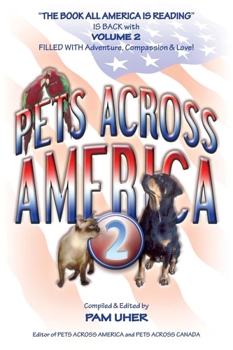 Pets Across America Vol II Lessons About Life Animals Teach Us
