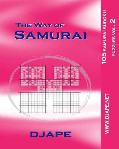 The Way Of Samurai 105 Samurai Sudoku Puzzles