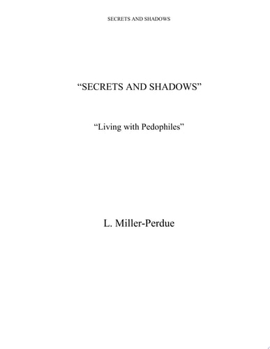 Secrets And Shadows Living With Pedophiles